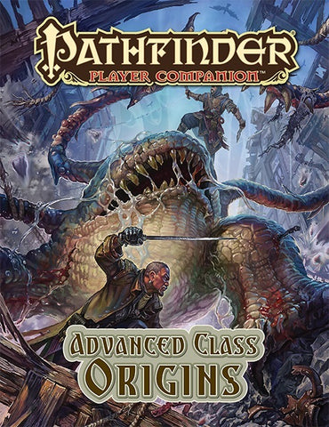 Pathfinder RPG: Player Companion - Advanced Class Origins