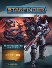 Starfinder RPG: Adventure Path - The Threefold Conspiracy Part 3 - Deceivers' Moon
