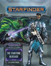 Starfinder RPG: Adventure Path - Devastation Ark Part 2 - The Starstone Blockade