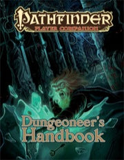 Pathfinder RPG: Player Companion - Dungeoneer`s Handbook