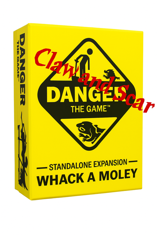 Danger the Game: Whack A Moley Expansion (Claw and Scar)