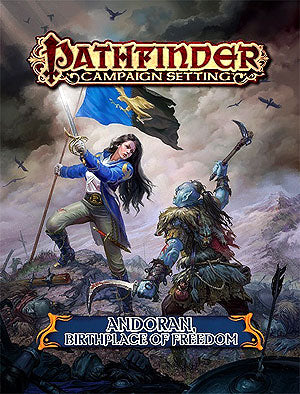 Pathfinder RPG: Campaign Setting - Andoran Birthplace of Freedom