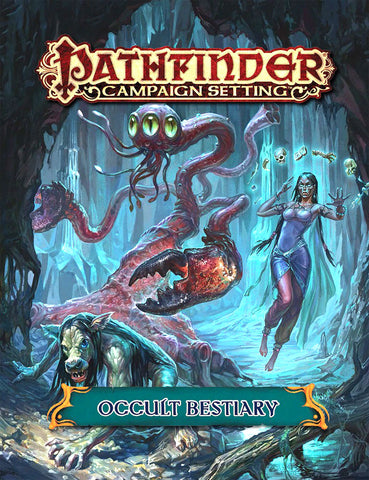 Pathfinder RPG: Campaign Setting - Occult Bestiary