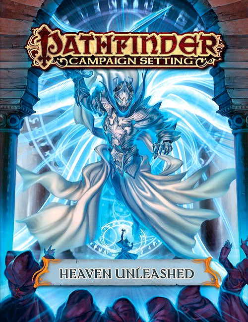 Pathfinder RPG: Campaign Setting - Heaven Unleashed