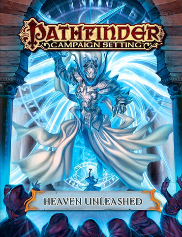Pathfinder RPG: Campaign Setting - Heaven Unleashed