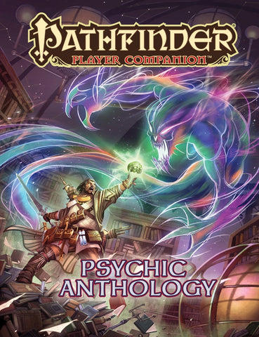 Pathfinder RPG: Player Companion - Psychic Anthology