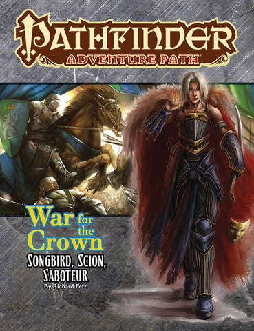 Pathfinder RPG: Adventure Path - War for the Crown Part 2 - Songbird Scion Saboteur