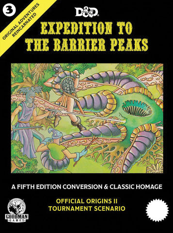 Original Adventures Reincarnated #3: Expedition to the Barrier Peaks