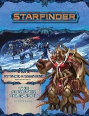 Starfinder RPG: Adventure Path - Attack of the Swarm! Part 4 - The Forever Reliquary