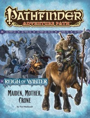 Pathfinder RPG: Adventure Path - Reign of Winter Part 3 - Maiden Mother Crone