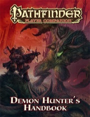 Pathfinder RPG: Player Companion - Demon Hunter`s Handbook